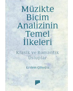 Müzikte Biçim Analizinin Temel İlkeleri