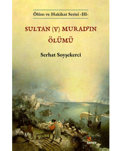 Sultan (5) Murad'ın Ölümü
