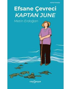 Efsane Çevreci Kaptan June