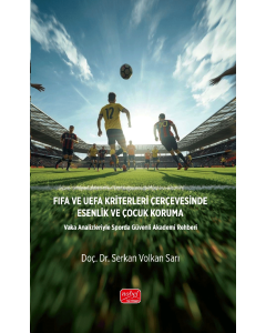 Fifa ve Uefa Kriterleri Çerçevesinde Esenlik ve Çocuk Koruma