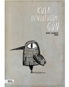Kuşa Dönüştüğüm Gün (Ciltli)