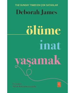 Ölüme İnat Yaşamak