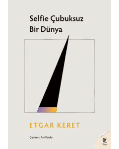 Selfie Çubuksuz Bir Dünya