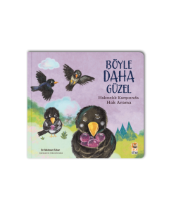 Böyle Daha Güzel – Haksızlık Karşısında Hak Arama