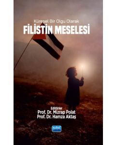 Küresel Bir Olgu Olarak Filistin Meselesi