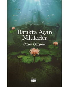 Batıkta Açan Nilüferler