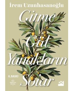 Gitme Gül Yanakların Solar