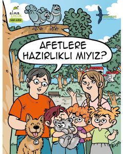 Afetlere Hazırlıklı Mıyız?