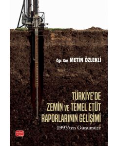 Türkiye'de Zemin ve Temel Etüt Raporlarınının Gelişimi