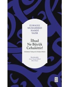 İlhad Ne Büyük Cehalettir