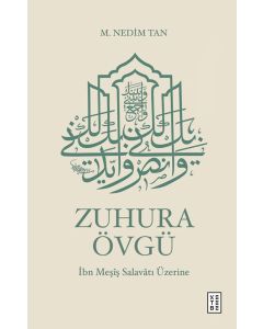 Zuhura Övgü İbn Meşîş Salavatı Üzerine