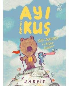 Ayı ile Kuş 3 - Dev Macera ve Diğer Öyküler