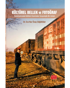 Kültürel Bellek Ve Fotoğraf