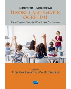 Kuramdan Uygulamaya İlkokul Matematik Öğretimi