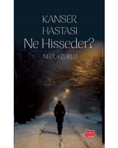 Kanser Hastası Ne Hisseder ?