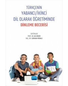 Türkçenin Yabancı - İkinci Dil Olarak Öğretiminde Dinleme Becerisi