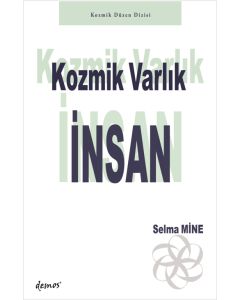 Kozmik Varlık İnsan