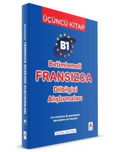 B1 - Betimlemeli Fransızca Dilbilgisi Alıştırmaları