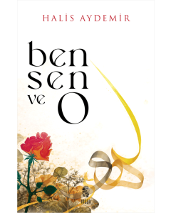 Ben, Sen ve O