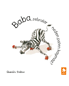 Baba, Zebralar Neden Paten Kaymaz ?