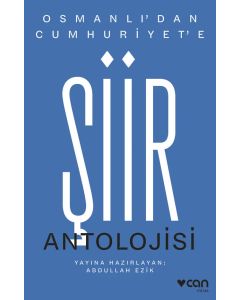 Osmanlı’dan Cumhuriyet’e Şiir Antolojisi