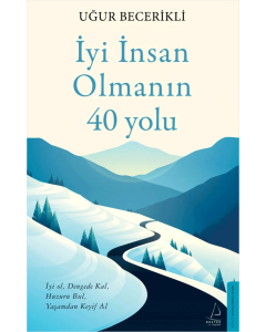 İyi İnsan Olmanın 40 Yolu