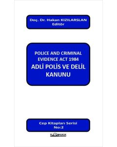 Polıce And Crımınal Evıdence ACT 1984 - Adli Polis Ve Delil Kanunu 