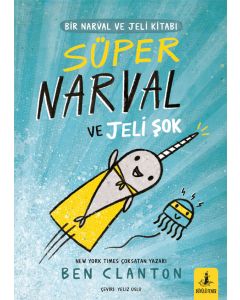 Süper Narval ve Jeli Şok 