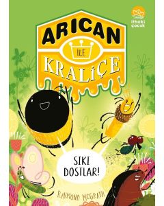 Arıcan ile Kraliçe 2 - Sıkı Dostlar!