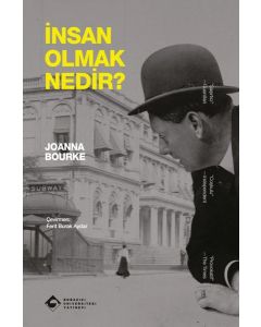 İnsan Olmak Nedir?