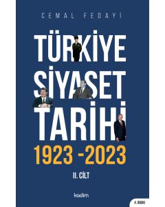 Türkiye Siyaset Tarihi 2.Cilt 1923-2023
