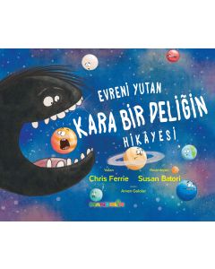 Evreni Yutan Kara Bir Deliğin Hikayesi