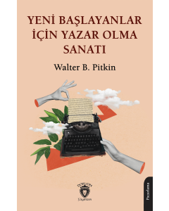Yeni Başlayanlar İçin Yazar Olma Sanatı