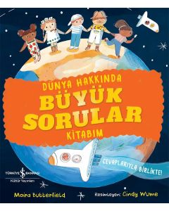 Dünya Hakkında Büyük Sorular Kitabım