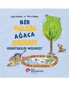 Bir Balığa Ağaca Çıkmayı Öğretebilir Misiniz?