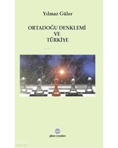 Ortadoğu Denklemi ve Türkiye