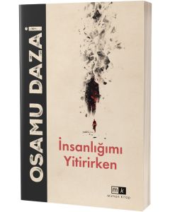 İnsanlığımı Yitirirken