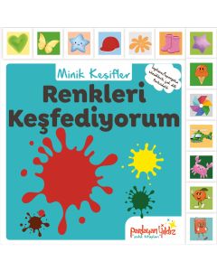 Minik Keşifler - Renkleri Keşfediyorum (Ciltli)