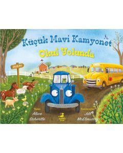 Küçük Mavi Kamyonet Okul Yolunda