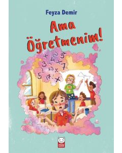Ama Öğretmenim!
