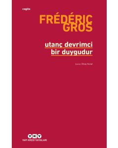 Utanç Devrimci Bir Duygudur
