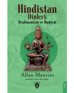 Hindistan Dinleri: Brahmanizm ve Budizm