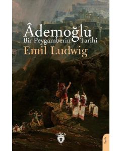 Ademoğlu Bir Peygamberin Tarihi
