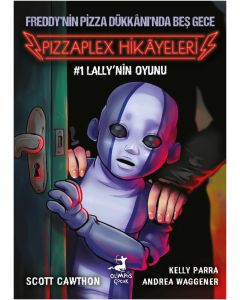 Freddy’nin Pizza Dükkânı’nda Beş Gece - Pizzaplex’ten Hikâyeler 1: Lally’nin Oyunu