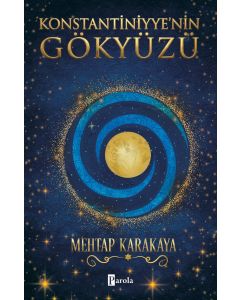 Konstantiniyye’nin Gökyüzü