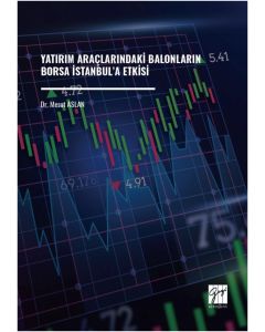 Yatırım Araçlarındaki Balonların Borsa İstanbul’a Etkisi
