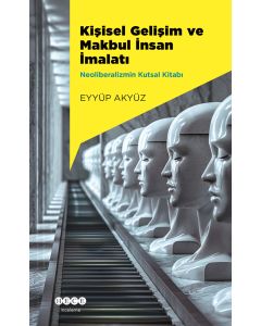 Kişisel Gelişim ve Makbul İnsan İmalatı