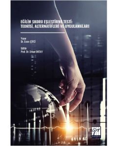 Eğilim Skoru Eşleştirme Testi: Teorisi, Alternatifleri Ve Uygulamaları