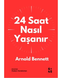 24 Saat Nasıl Yaşanır