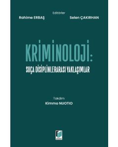 Kriminoloji: Suça Disiplinlerarası Yaklaşımlar
